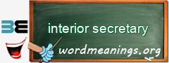 WordMeaning blackboard for interior secretary